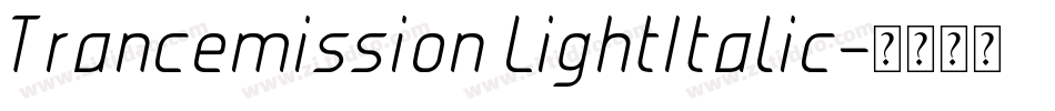 Trancemission LightItalic字体转换